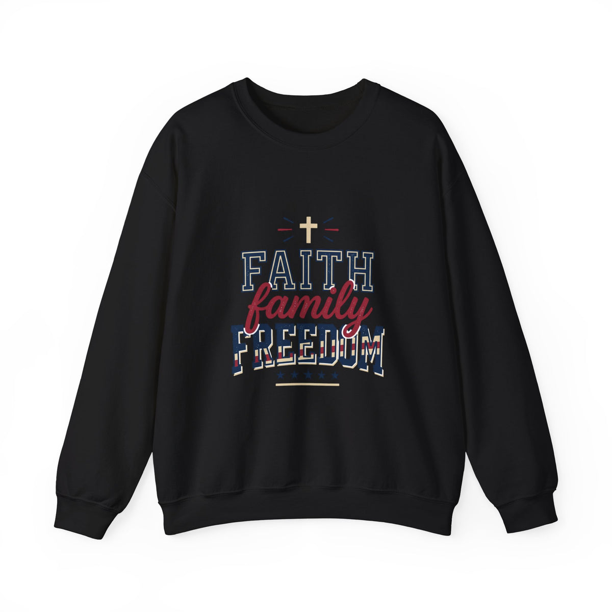 Faith Family Freedom Sweatshirt | Patriotic, Faith-Based July 4th